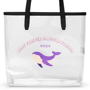 May include: Clear tote bag with black handles and trim. The bag features the text "ARMY FOREVER BANGTAN FOREVER" in a light purple font, along with a purple whale illustration. The Korean text "아포방포" is also included.