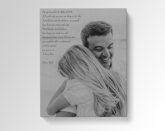 Father’s Day gift canvas poem print, father and daughter poem on canvas. I've only been your little girl for just a little while" poem print