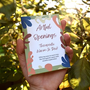 Artful Openings: Therapeutic Warm In Deck – Creative Prompts for Therapeutic Sessions