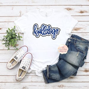 Bulldogs Mascot T-shirt, School Mascot Shirt, School Spirit Shirt, School Spirit, Mascot, Mascot Shirt, Bulldogs, Dawgs, Go Bulldogs, Mascot