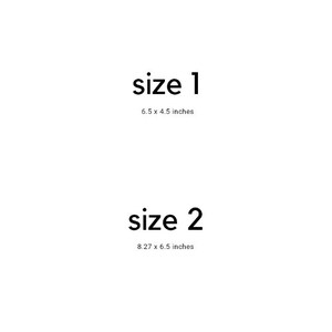 May include: Two sizes of printable art prints. Size 1 is 6.5 x 4.5 inches. Size 2 is 8.27 x 6.5 inches.