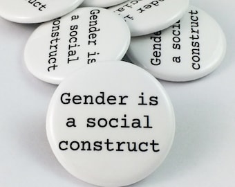 Gender is a Social Construct Pinback Button | 1.25&quot;