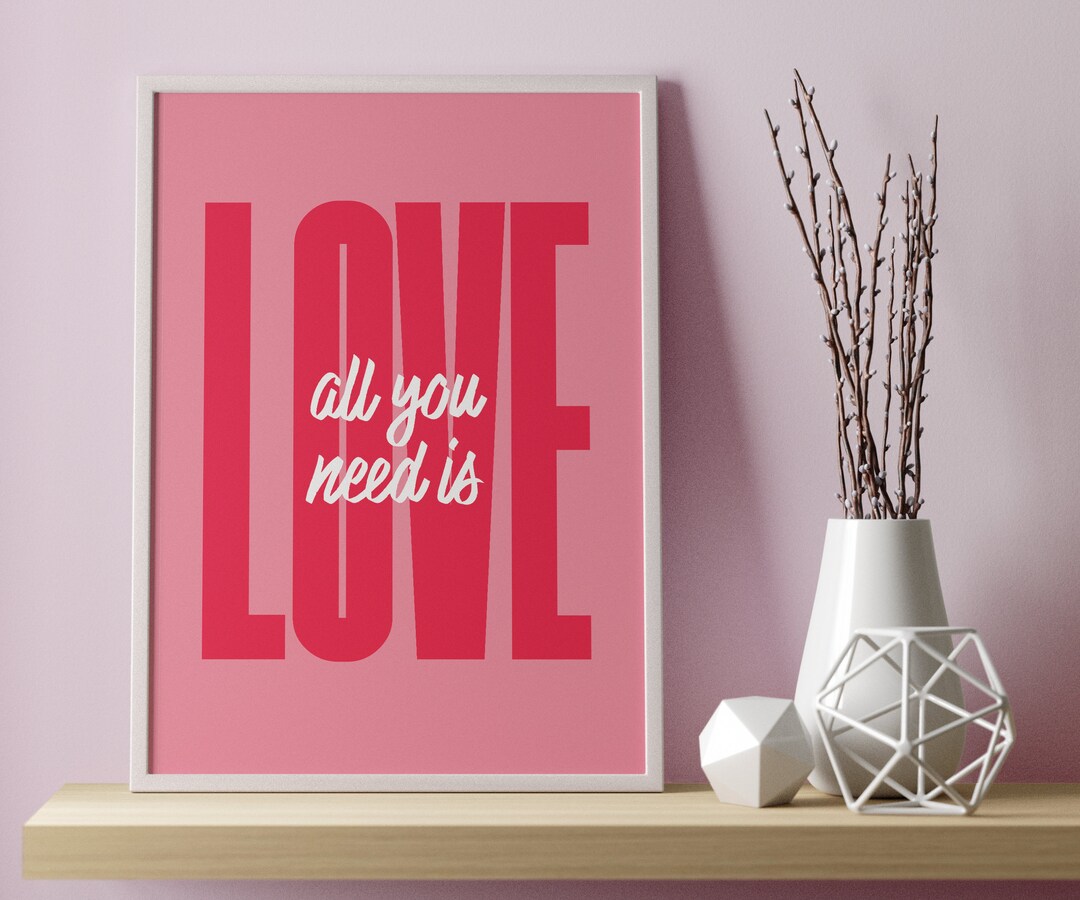 All You Need is Love Printable Typographic Poster Etsy