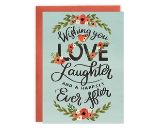 Wishing You Love, Laughter and a Happily Ever After - Wedding + Engagement Card