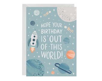 Out of this World (Space) - Birthday Card