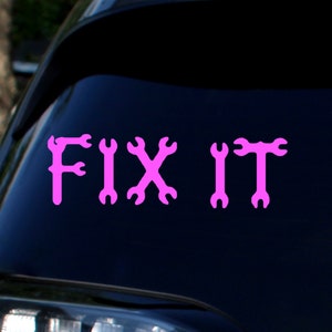 Fix It Decal - Fix It Stickers - Choose Text Color & Size