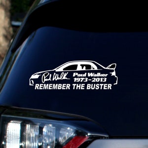 Adesivo Paul Walker - Lembre-se do decalque de homenagem ao Buster - Escolha a cor e o tamanho