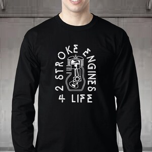 Two Stroke Engines LONG SLEEVE TEE 4 Life 2 Stroke Motorcycle Cafe Race Sport Bike RZ350 RD400 RZ500 RD250 H2