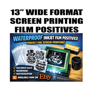 May include: Image of screen printing supplies. The text reads "13" Wide Format Screen Printing Film Positives". Includes a screen printing frame, ink, squeegee, and film positives with skull designs. The film is waterproof and high resolution.