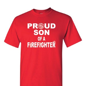 Proud Son of a Firefighter T-Shirt