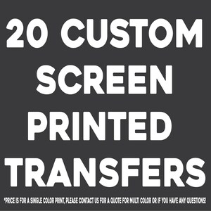 20 Plastisol Screen Print Transfers: Custom Tee Shirt Design