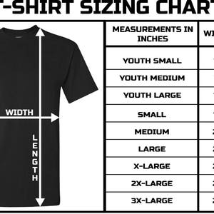 May include: T-shirt sizing chart with a black t-shirt illustration and a table showing measurements in inches for youth sizes, small, medium, large, x-large, 2x-large, and 3x-large.