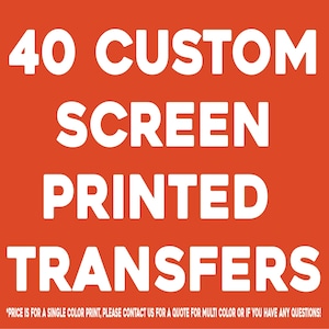 40 Plastisol Screen Print Transfers: Ready To Press Tee Shirt Designs