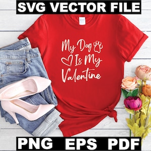 Dog Is My Valentine SVG: Paw Heart Design (Digital Download)