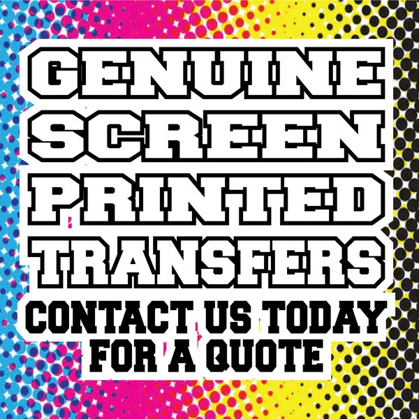 Custom Ready To Press GENUINE Screen Printed TRANSFERS - Plastisol Transfers -  Screen Printing -  - Not DTF or Vinyl - 2020 Printworks