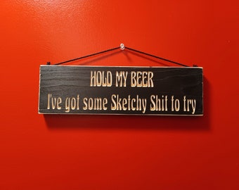 Hold My Beer Sign Etsy
