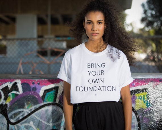 Bring Your Own Foundation Tee T-shirt 