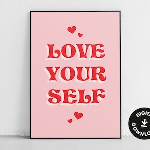 Impressão para download de "Ame a si mesmo", arte de parede "faça você mesmo" para impressão, impressão de citação de amor-próprio, impressão de positividade, arte de parede de galeria, impressão de sala de estar