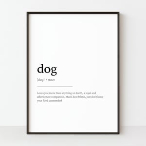 Dog Definition Print, Dog Wall Art, Pet Prints, Dog Lover Print, Gift for Dog Lover, Dog Definition Poster, Dog Mum Gift, Instant Download