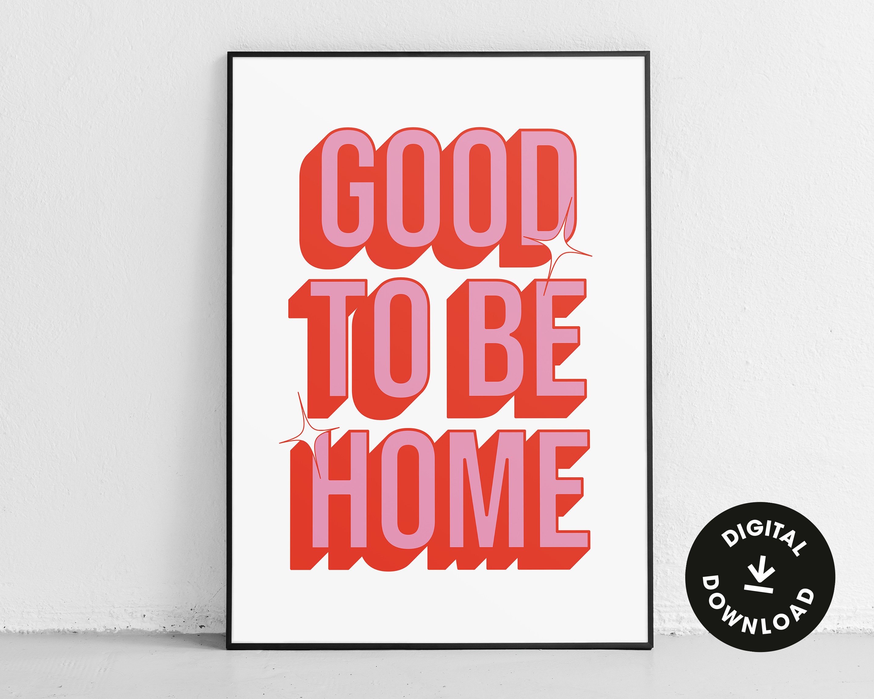 Good to be Home Downloadable Print Printable DIY Wall Art Etsy