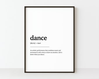 Dance Definition Print, Dance Wall Art, Dance School Art, Dancing Print, Gift for Dancer, Dance Definition Poster, Instant Download
