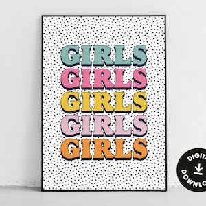 Girls Girls Girls Downloadable Print, DIY Wall Art, Female Empowerment Printable, Typography Print, Living Room Print, Colourful Quote Print
