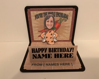 BOBBLEHEAD Whole Enchilada Birthday  pop up card personalized