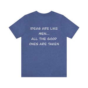Ideen sind wie Männer Weiß Print Unisex Jersey Kurzarm T-Shirt