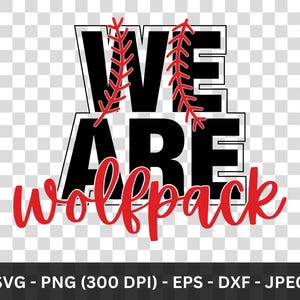 We are Wolfpack Png Shirt, Wolfpack Svg, Wolfpack t shirt, Wolfpack Png, Wolfpack Spirit, College Baseball Png, Wolfpack Pride, Sublimation