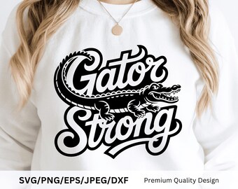 Gator Strong SVG PNG, Alligator Mascot Spirit Wear Design, School Pride ...