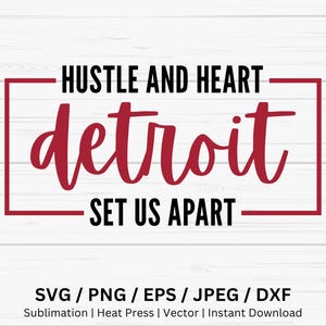 Detroit Hustle and Heart zetten ons apart, Detroit png-svg, Spiritline-overdracht, Team Pride-shirt png, Detroit Gameday-shirt, gesneden clipartbestand