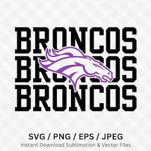 May include: A black and purple Broncos design. The word "BRONCOS" is stacked three times in a bold, blocky font. A purple horse head graphic is centered over the text. The image includes file type information: SVG, PNG, EPS, and JPEG.