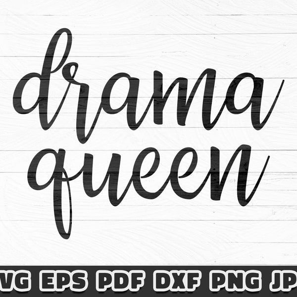 Drama Queen Svg, Cricut Silhouette Cut Files, Funny Sayings