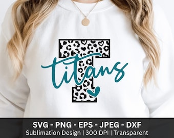 Titans SVG PNG, Team Spirit Shirt, Mascot Designs Png, High School Spirit Wear, Ready to Press, Titan Mascot Png, Titans Game Day Pride