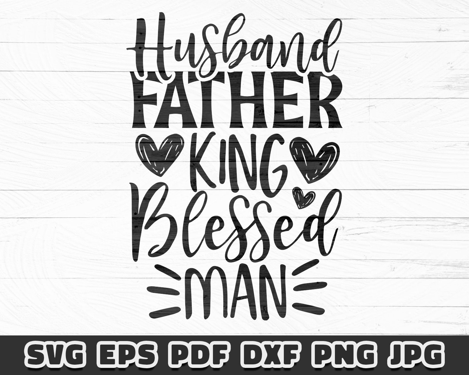 Free Free 137 Husband Father King Blessed Man Svg SVG PNG EPS DXF File