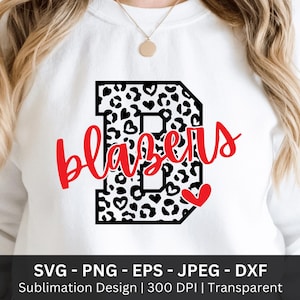 Blazers SVG PNG, Team Spirit Shirt, Mascot Designs Png, High School Sports, Ready to Press, Blazers Mascot Png, Blazers Game Day Pride, DTF