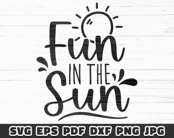 Instant Download Fun In The Sun SVG Instant Download