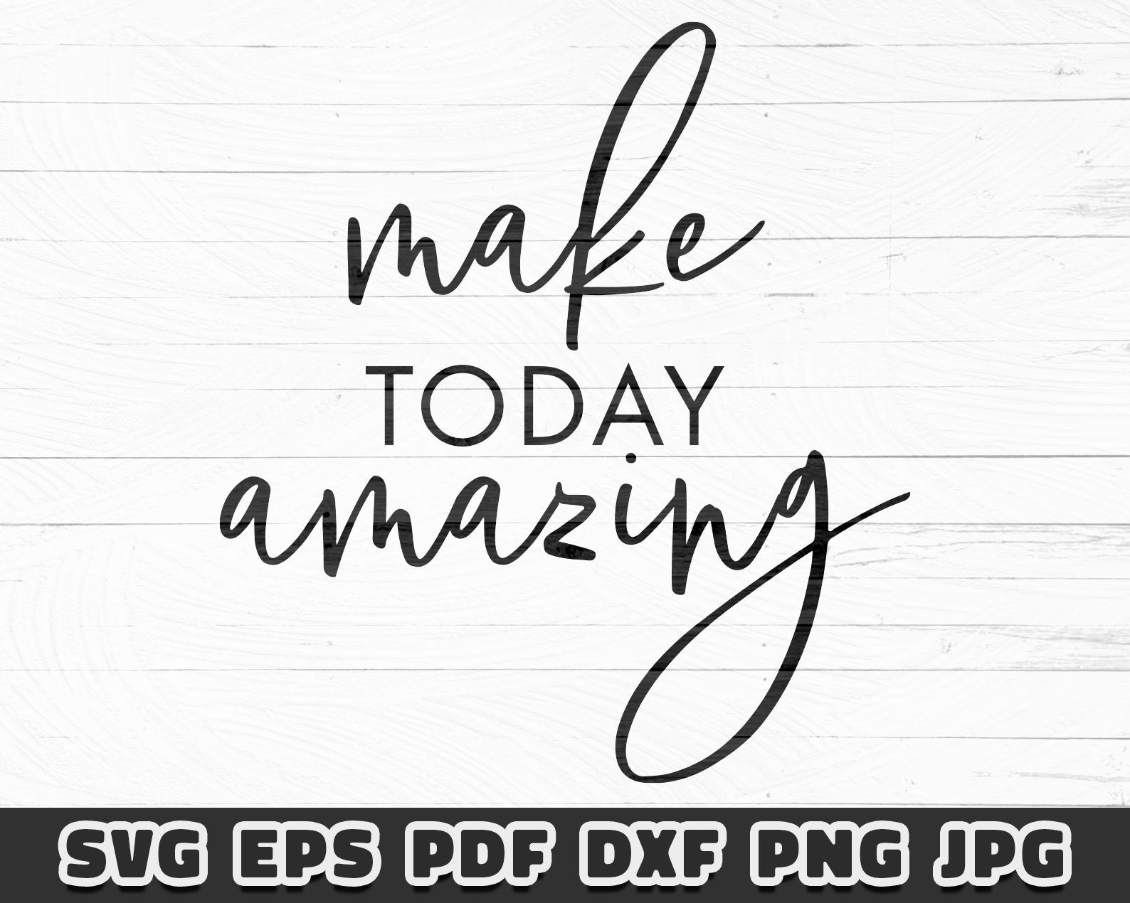 Make Today Amazing SVG Cut File Cricut and Silhouette | Etsy