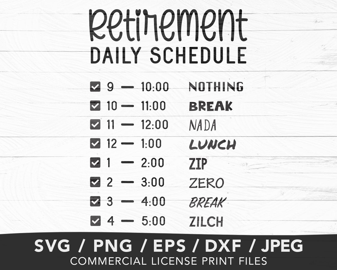 Retirement Daily Schedule Svg Download Retirement Sign Etsy Retirement Daily Schedule Svg Download Retirement Sign Etsy