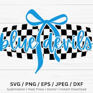 Blue Devils Checkered Svg, Blue Devils Bow Png, Dtf Download, Checkered Spirit Svg, Blue Devils Cheer Mom Shirt, Blue Devils Vibes Svg