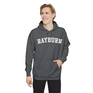 Rayburn | Sam Rayburn | Comfort Colors Hoodie