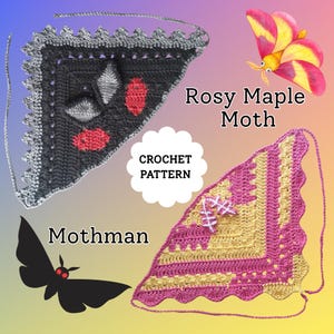 以下が含まれることがあります： 2つの編み物パターンが表示されています。1つは赤とグレーのアクセントが付いた黒、もう1つは黄色とピンクです。「Rosy Maple Moth」と「Mothman」の文字、漫画の蛾のイラスト、「CROCHET PATTERN」の文字が表示されています。