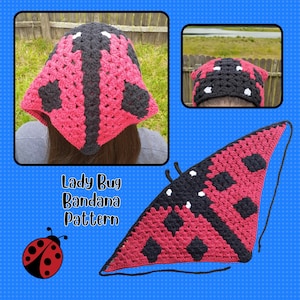 May include: A triangular crochet bandana featuring a ladybug design with red and black yarn, black spots, and white accents. The text "Lady Bug Bandana Pattern" is printed on the image, which shows the item worn on the head and laid flat.