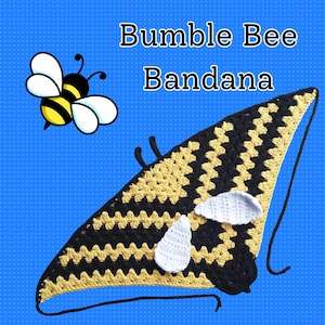 May include: A handmade crochet bandana in a bumble bee design. The bandana is black and yellow with white accents. The text "Bumble Bee Bandana" is displayed in black. A cartoon bee is in the upper left corner.