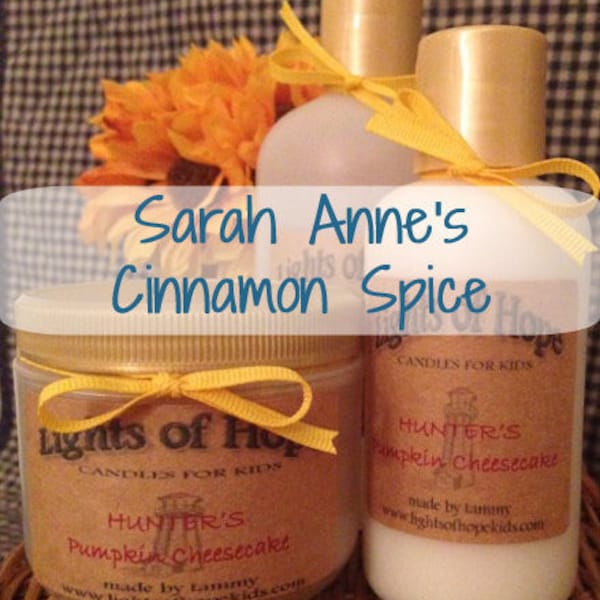 Sarah Anne’s Cinnamon Spice ~ Bath and Body Products