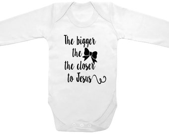 Long Sleeve Cute Baby One Piece "The Bigger the Bow the Closer to Jesus" Printed on The Laughing Giraffe 7.2 oz