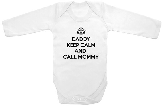 Onesie Daddy KEEP CALM and call Mommy.. FUNNY  LONG SLEEVE Romper 