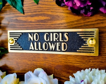 No Girls Allowed Door Sign By TheMetalFoundry • Brass Or Aluminium House Art Deco Door Plaque • Stylish Information Metal Wall Plaque