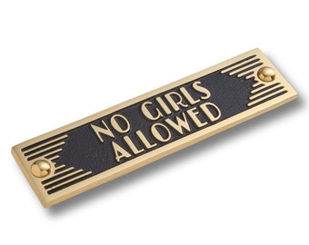 No Girls Allowed Art Deco Novelty Sign | Unique funny sign | Man Cave, Dorm or Game Room plaque | Gift for the boy or man who has everything