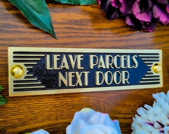 Please Leave Parcels Next Door Sign By TheMetalFoundry • Brass Or Aluminium Art Deco Door Plaque • Stylish Information Metal Wall Plaque